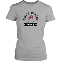Save Water Drink Wine Shirt